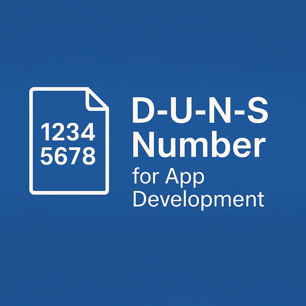 What Is a D-U-N-S Number and Why Do You Need It in App Development?